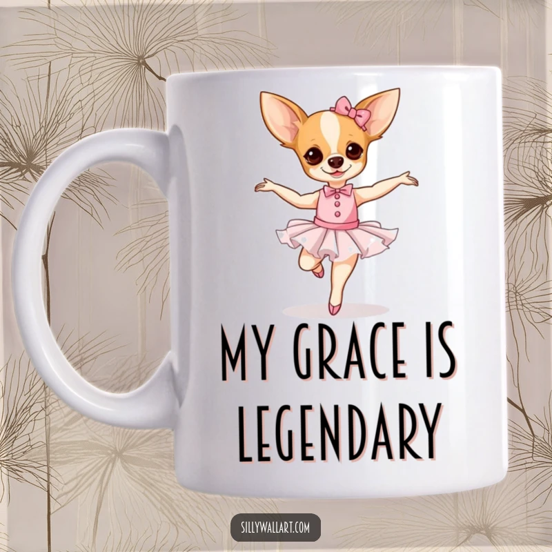 Funny Chihuahua Ballerina Mug showing a cute dog in a tutu attempting a pirouette with wobbly legs.