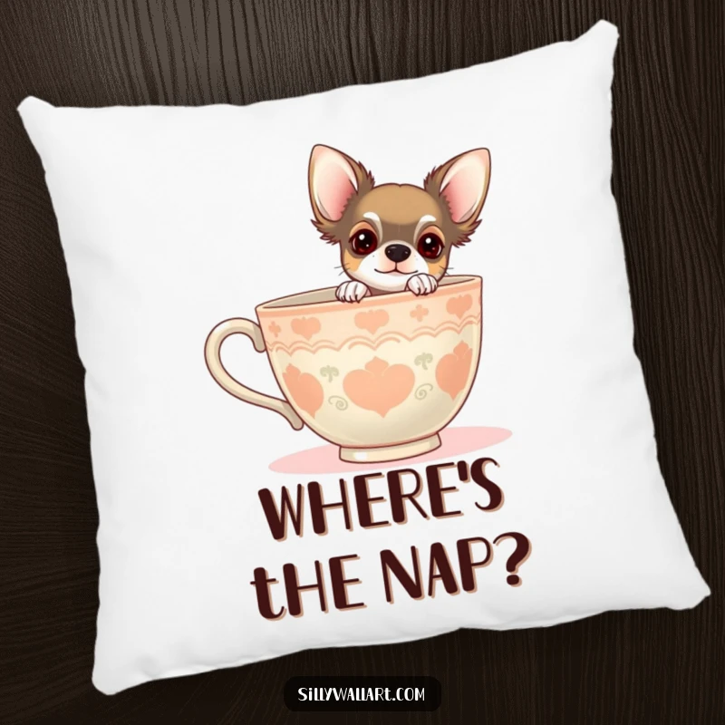 Funny pillow with a chihuahua peeking from behind a giant teacup. Adds a touch of cozy charm and humor.
