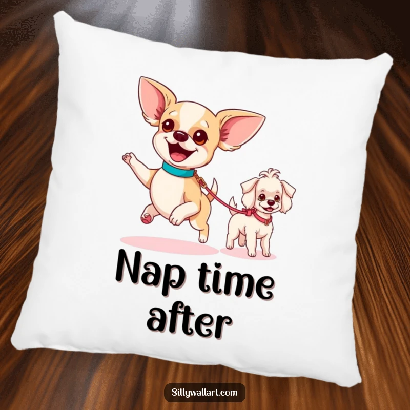 Funny pillow featuring an excited chihuahua parading a tiny poodle on a leash, offering cozy comfort and humorous doggy charm.