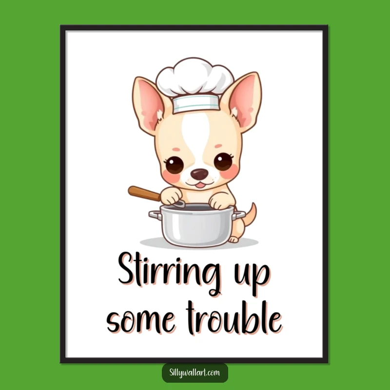 Free Printable Chef Chihuahua Art: Funny Dog Humorous Downloadable Wall Decor