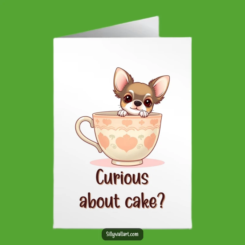 Free Printable Chihuahua Birthday Card: Curious Pup Funny Teacup Downloadable Gift