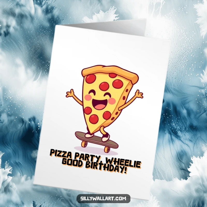 Funny free printable birthday card featuring a joyful pizza doing a cartwheel on a skateboard, ready to party.