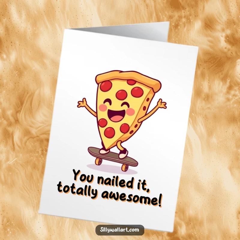 Funny free printable congratulations card showing a pizza doing a cartwheel on a skateboard, celebrating an achievement.
