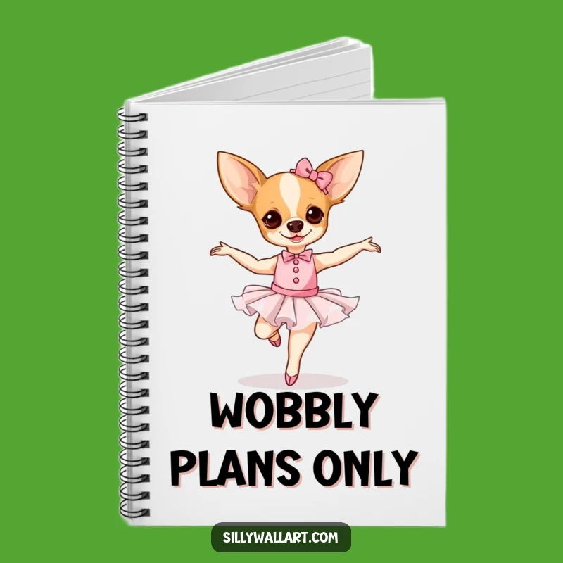 Funny Chihuahua Ballerina Notebook: Jot Down Laughs Hilarious Dog Journal Gift