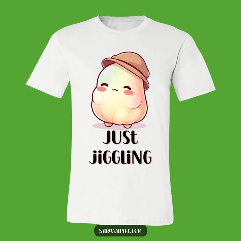 Funny Jelly Blob T-Shirt - Jiggling Hat Wearer & Uncontrollable Shirt Gift